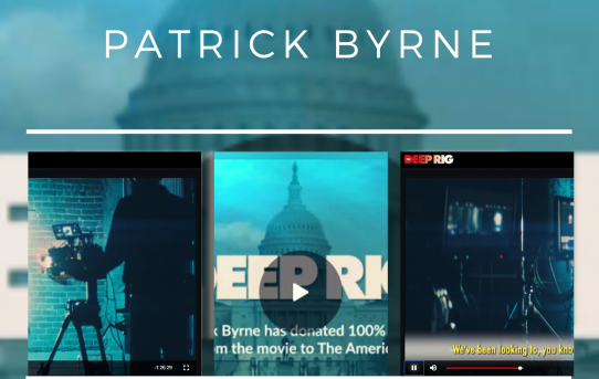 Watch Patrick Byrne's "The Deep Rig" Movie: How a Fraud Cost a Nation a Presidency